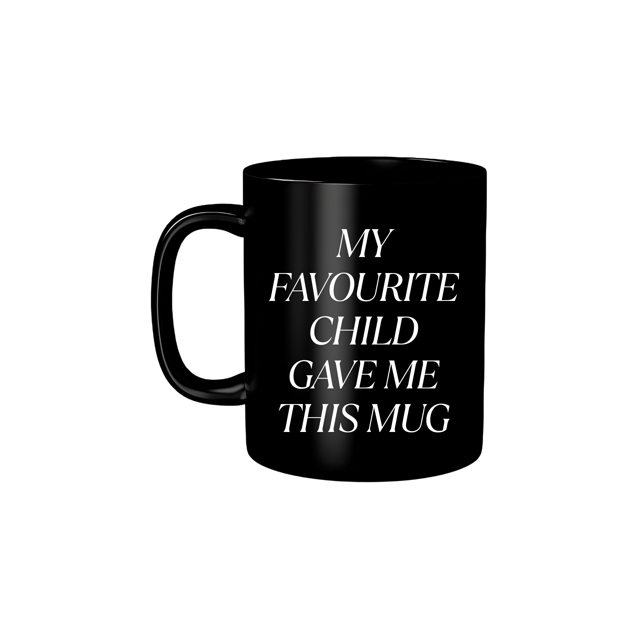 'My Favourite Child Gave Me This Mug' Coffee  Mug for Father's Day/Father's Birthday