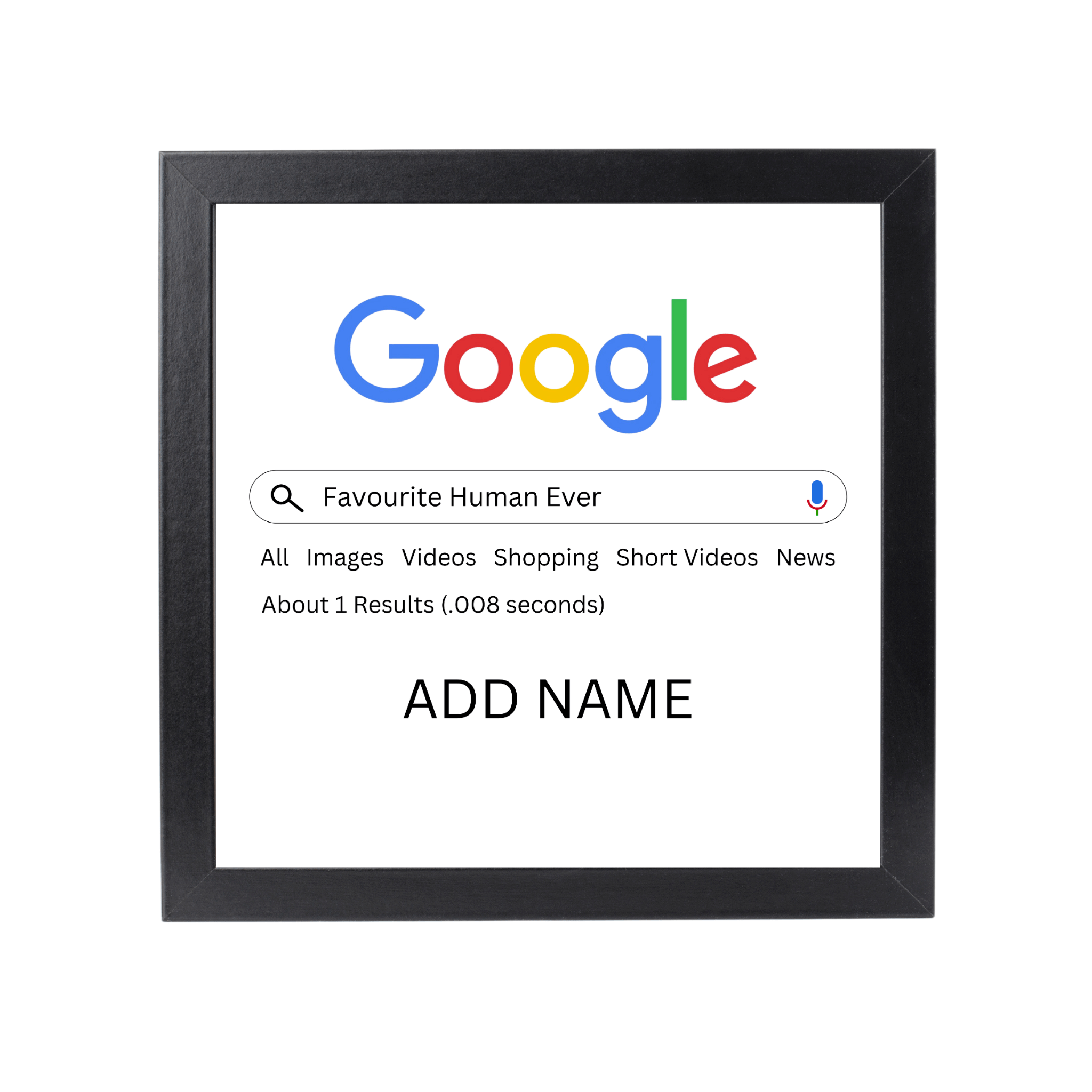 Favorite Human Ever Frame with Customised Name Option