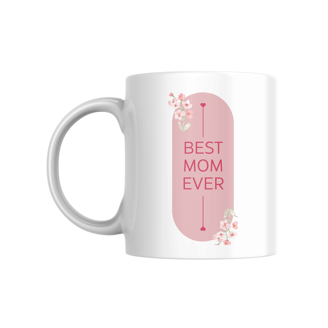 Best Mom Ever Ceramic Coffee Tea Mug for Mother